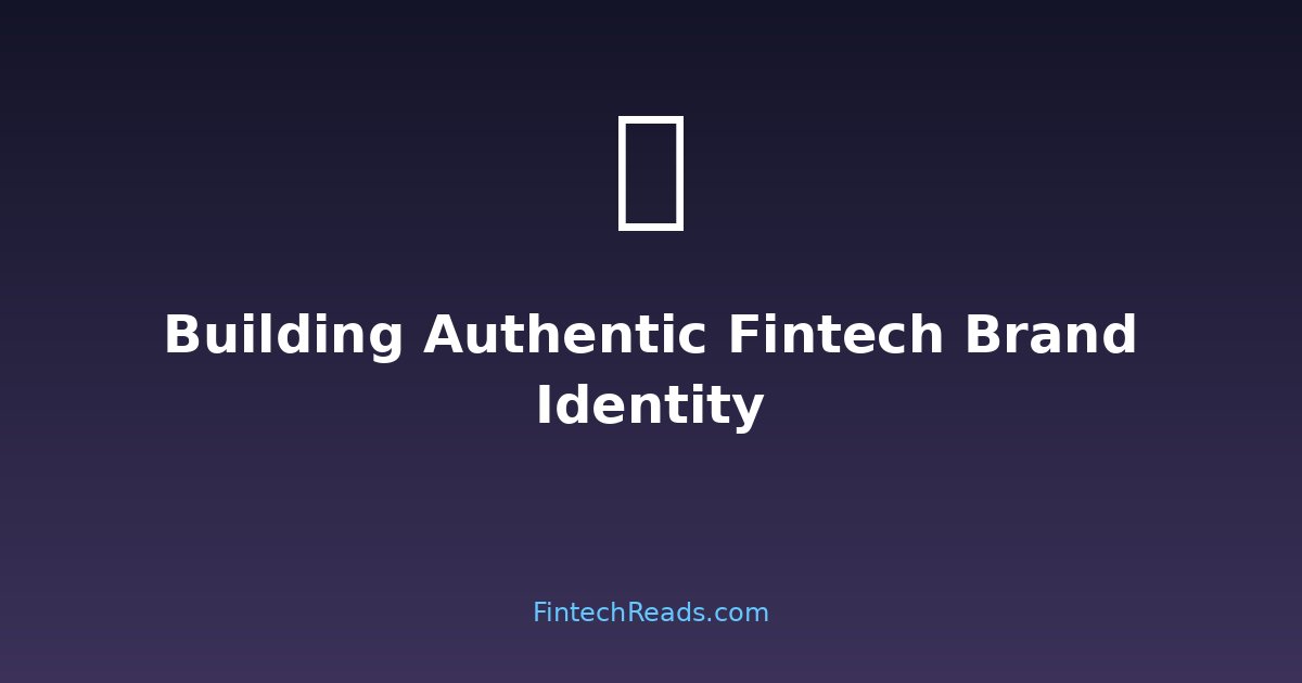 Building Authentic Fintech Brand Identity: The American Flag Overalls Principle