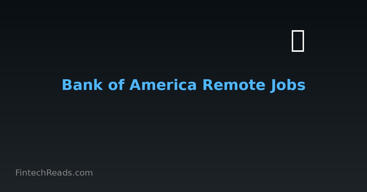 Bank of America Remote Jobs: Career Opportunities (2026)