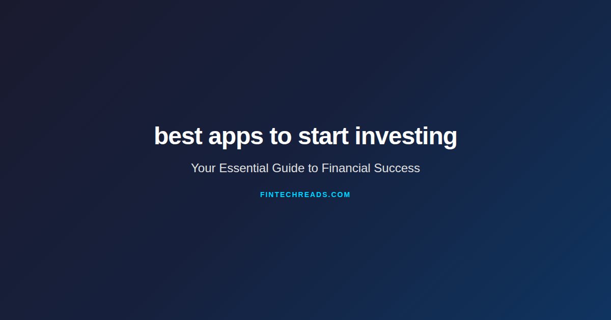 Your Complete Guide to best apps to start investing (2026)