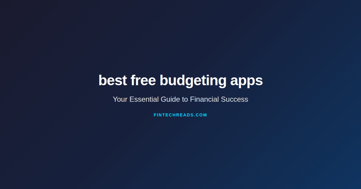 The Complete Roadmap to best free budgeting apps (2026)