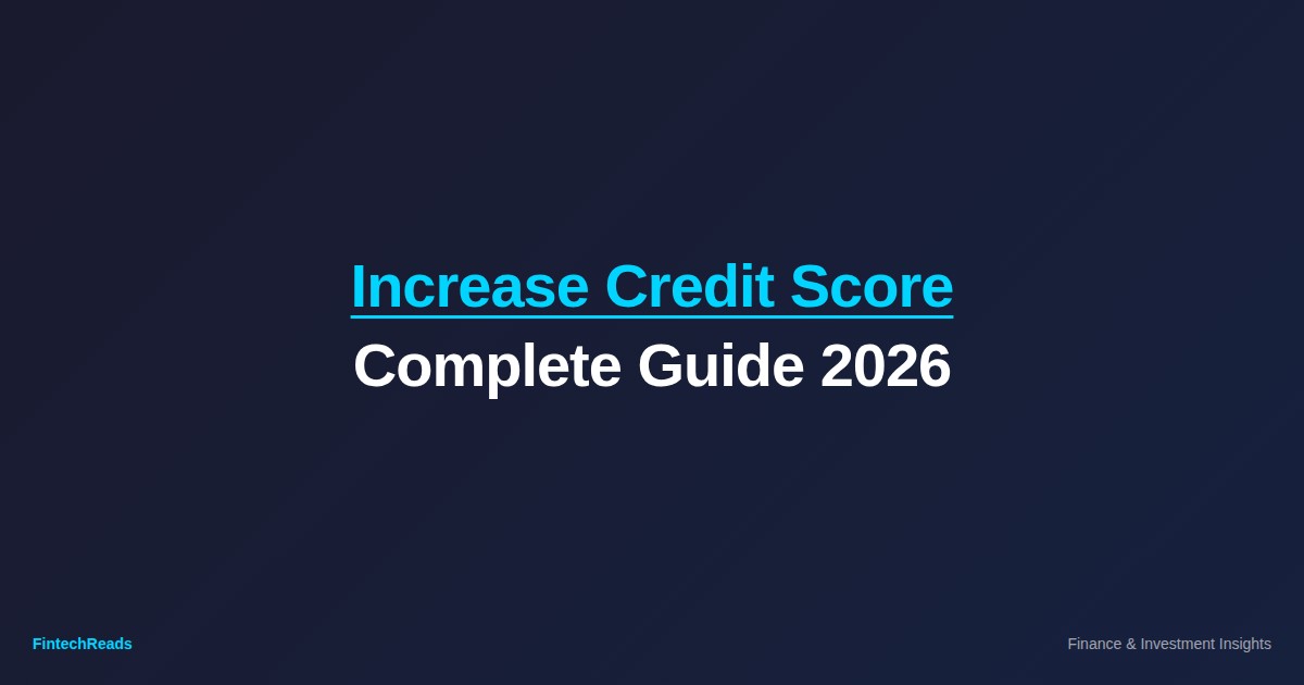 Best Way to Increase Credit Score: Proven Strategies 2026