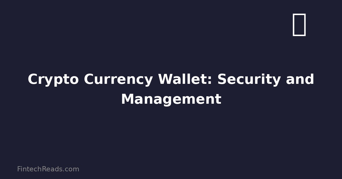 Crypto Currency Wallet: Security and Management Guide (2026)