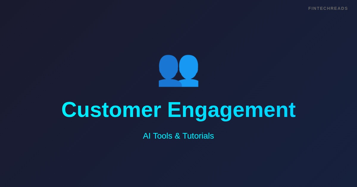 Customer Engagement: What You Need to Know (2026)