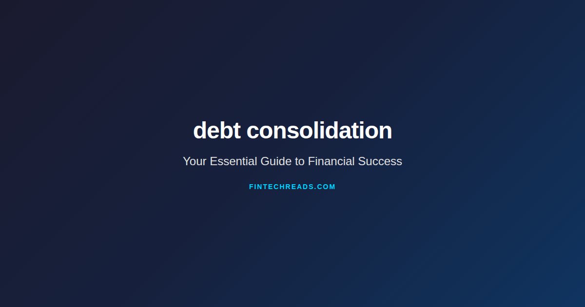 The Best Options for debt consolidation (2026)