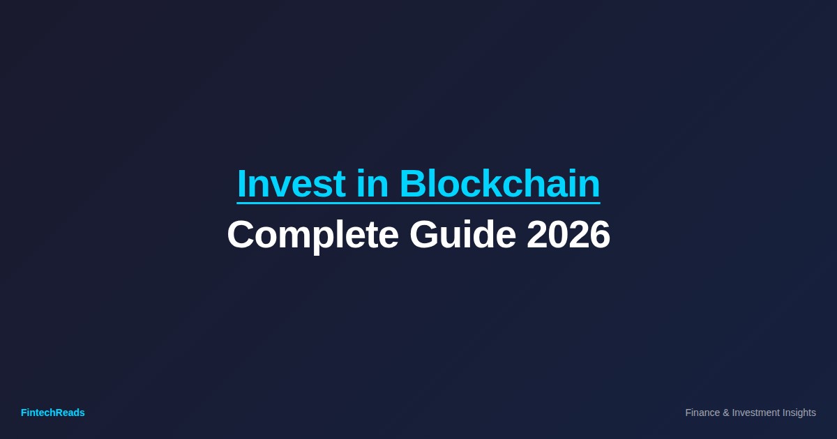 How to Invest in Blockchain: Complete Beginner's Guide 2026
