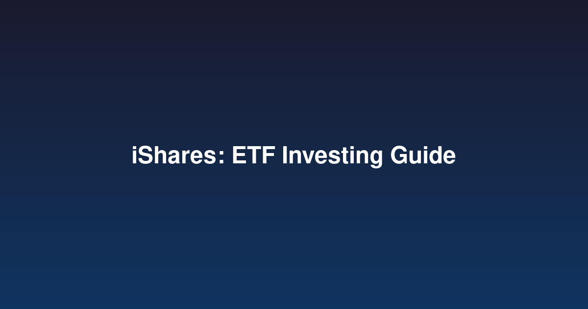 Ishares: Expert Guide & Best Practices 2026
