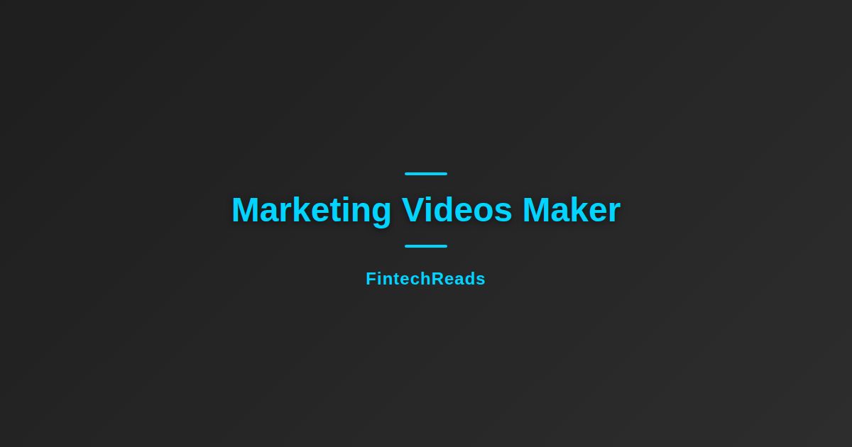 Marketing Videos Maker: What You Need to Know (2026)