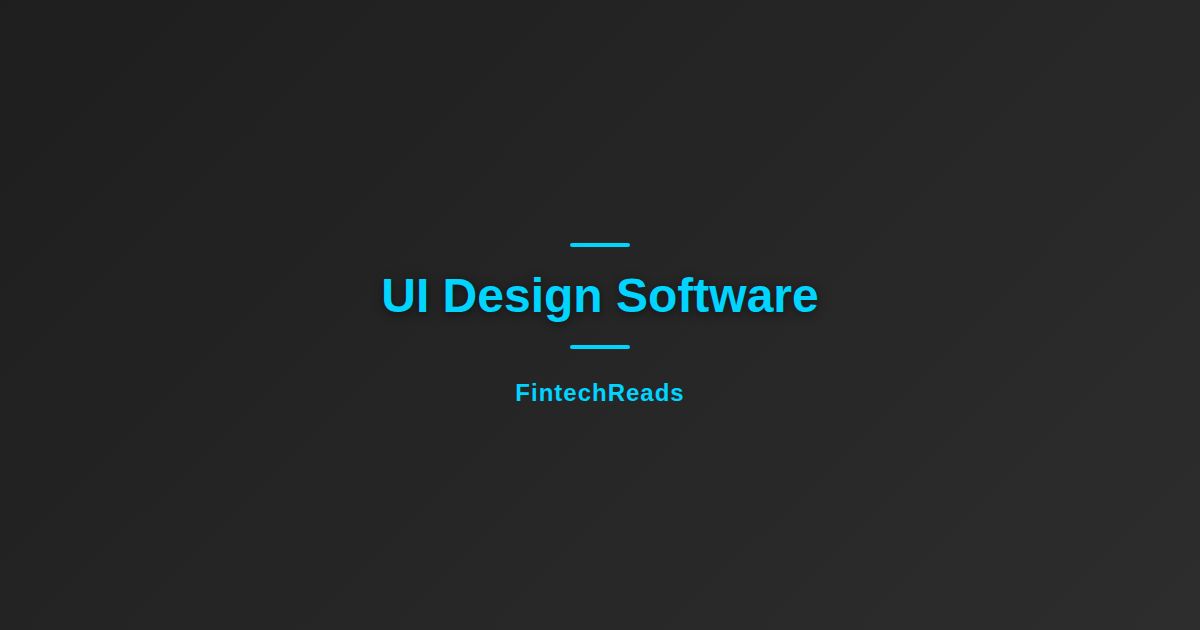User Interface Design Software: What You Need to Know (2026)