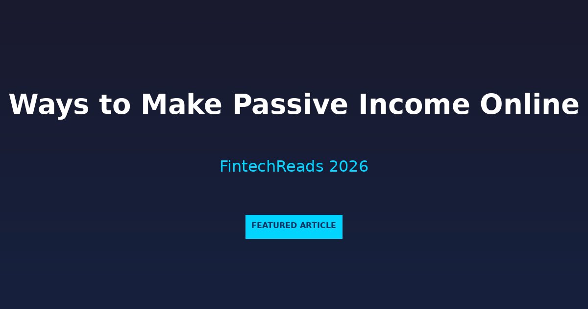 Ways to Make Passive Income Online: Build Wealth While You Sleep