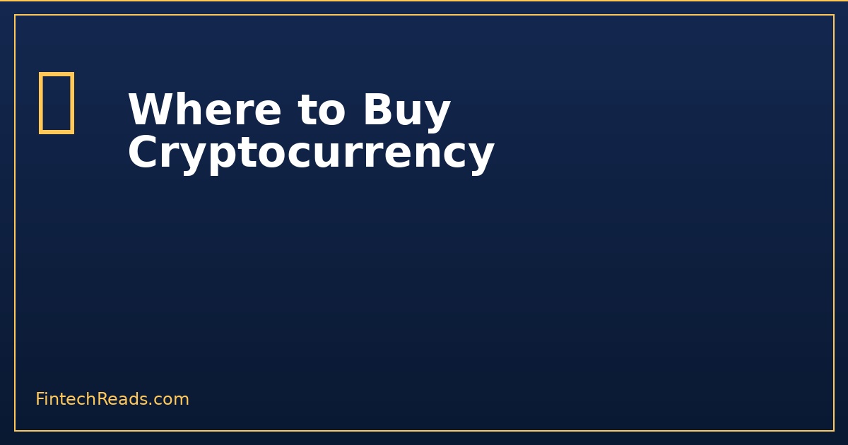 Where to Buy Cryptocurrency: Best Exchanges and Platforms